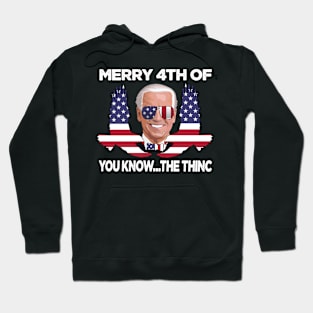 MERRY 4TH OF YOU KNOW ... THE THINC Hoodie